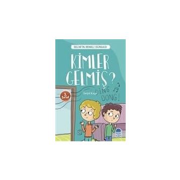 Kimler Gelmiş Selim'n Renkli Dünyası 3. Sınıf Okuma Kitabı Serpil Kaya