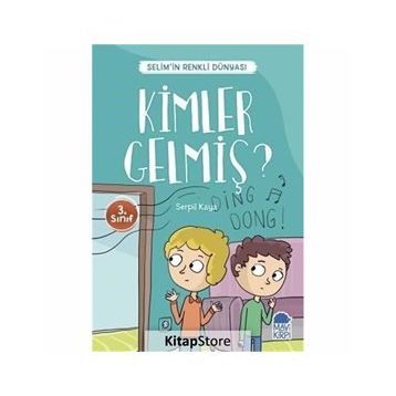 Kimler Gelmiş Selim'n Renkli Dünyası 3. Sınıf Okuma Kitabı Serpil Kaya