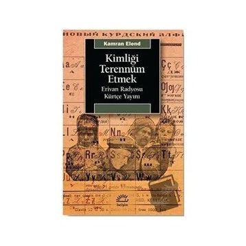 Kimliği Terennüm Etmek Kamran Elend