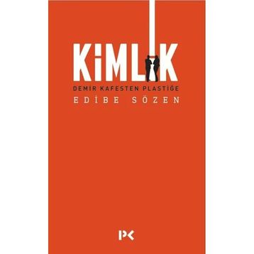 Kimlik - Edibe Sözen