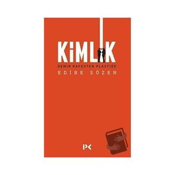Kimlik - Edibe Sözen