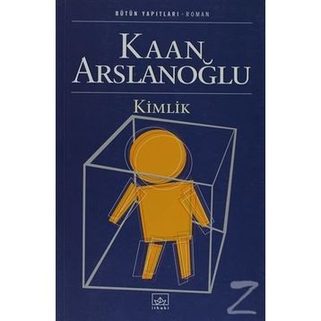 KIMLIK - KAAN ARSLANOĞLU