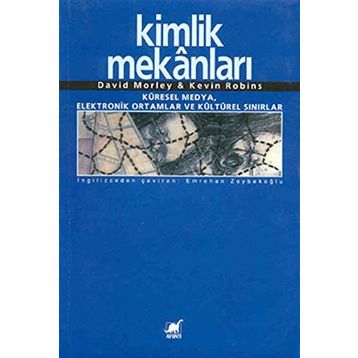 KIMLIK MEKANLARI - DAVID MORLEY;KEVIN ROBINS