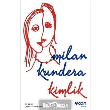 KIMLIK - MILAN KUNDERA