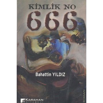 Kimlik No 666 - Bahattin Yıldız