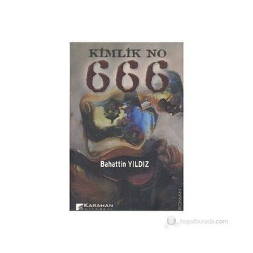 Kimlik No 666 - Bahattin Yıldız