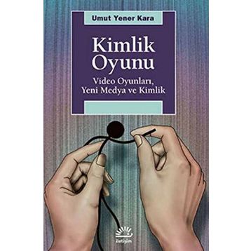 Kimlik Oyunu - Umut Yener Kara