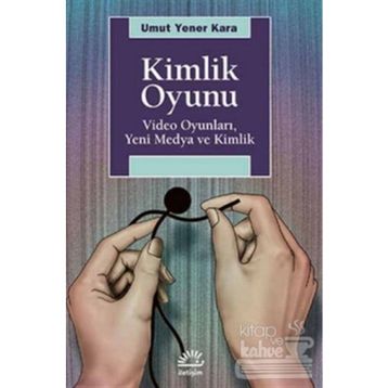 Kimlik Oyunu - Umut Yener Kara