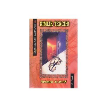 Kimlik Tercihi - Mehmed Alagaş