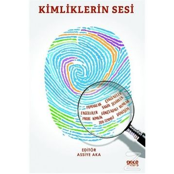 Kimliklerin Sesi - Assiye Aka
