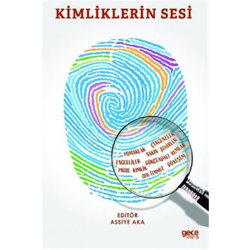 Kimliklerin Sesi - Assiye Aka