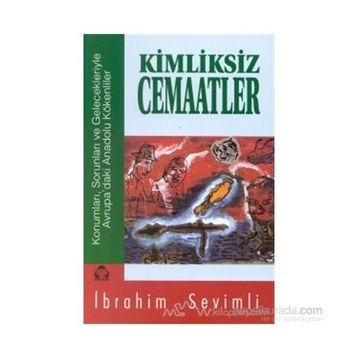 KIMLIKSIZ CEMAATLER - İBRAHİM SEVIMLI