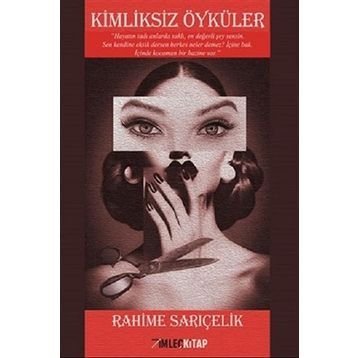 Kimliksiz Öyküler - Rahime Sarıçelik