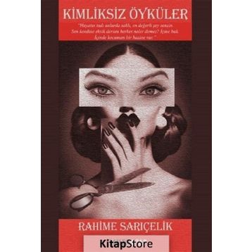 Kimliksiz Öyküler - Rahime Sarıçelik