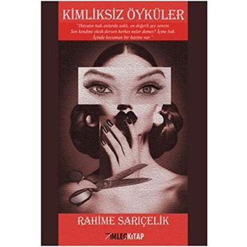 Kimliksiz Öyküler - Rahime Sarıçelik