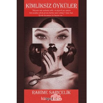 Kimliksiz Öyküler - Rahime Sarıçelik