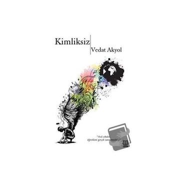 Kimliksiz - Vedat Akyol