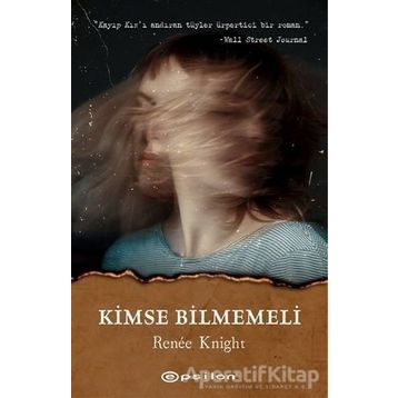 Kimse Bilmemeli - Renee Knight