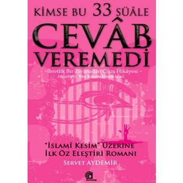 KIMSE BU 33 SÜALE CEVAB VEREMEDI - SERVET AYDEMIR