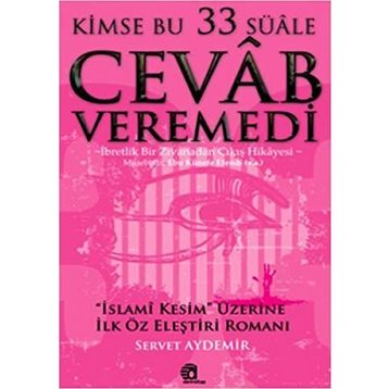 KIMSE BU 33 SÜALE CEVAB VEREMEDI - SERVET AYDEMIR