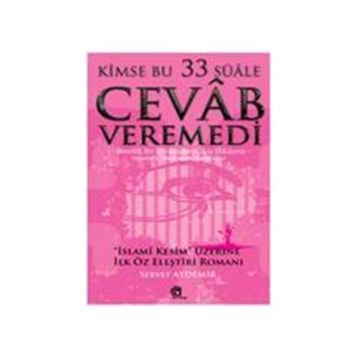 KIMSE BU 33 SÜALE CEVAB VEREMEDI - SERVET AYDEMIR