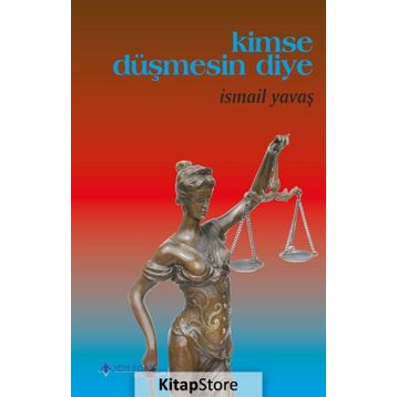 Kimse Düşmesin Diye - İsmail Yavaş