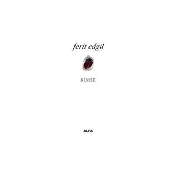 KIMSE - FERIT EDGÜ