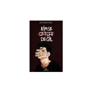 Kimse Gerçek Değil - Zeynep Sey