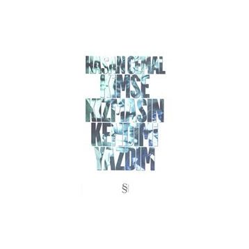 KIMSE KIZMASIN KENDIMI YAZDIM - HASAN CEMAL