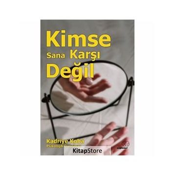 Kimse Sana Karşı Değil - Kadriye Koba