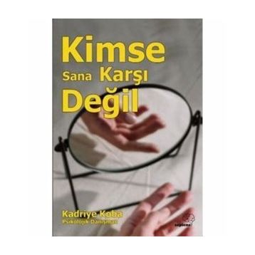 Kimse Sana Karşı Değil - Kadriye Koba