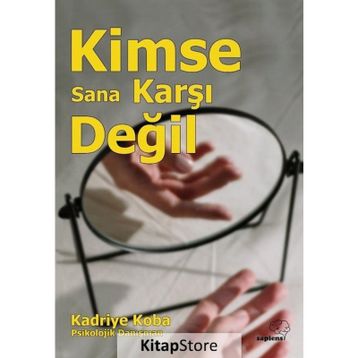 Kimse Sana Karşı Değil - Kadriye Koba