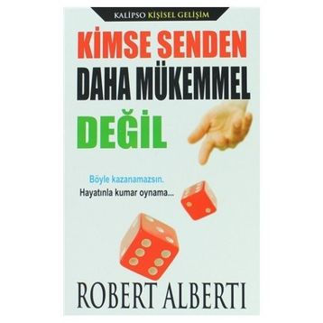 Kimse Senden Daha Mükemmel Değil - Robert E. Alberti