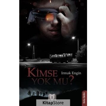 Kimse Yok Mu Irmak Engin