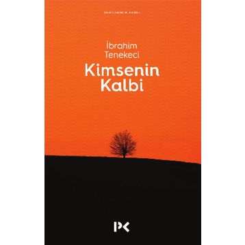 KIMSENIN KALBI - İBRAHİM TENEKECI