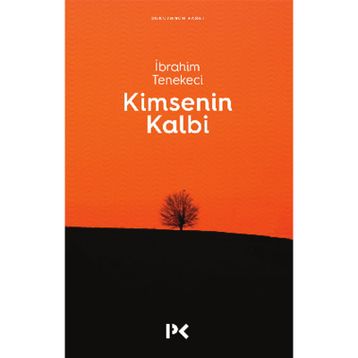 KIMSENIN KALBI - İBRAHİM TENEKECI