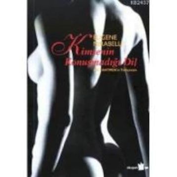 KIMSENIN KONUŞMADIĞI DIL - EUGENE MIRABELLI