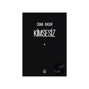 Kimsesiz - Cuma Badur
