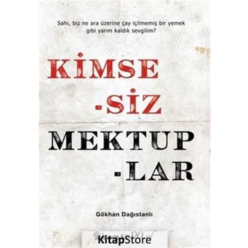 Kimsesiz Mektuplar - Gökhan Dağıstanlı