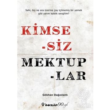 Kimsesiz Mektuplar - Gökhan Dağıstanlı