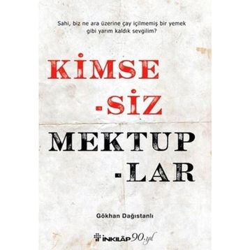 Kimsesiz Mektuplar - Gökhan Dağıstanlı