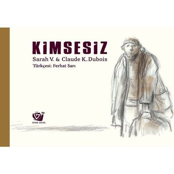 Kimsesiz - Sarah V. - Claude K. Dubois