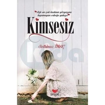 Kimsesiz - Selbinaz İnanç