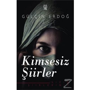 Kimsesiz Şiirler - Gülçin Erdoğ /