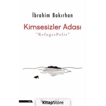 Kimsesizler Adası - İbrahim Bakırhan