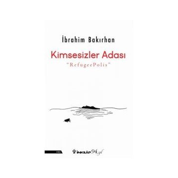 Kimsesizler Adası - İbrahim Bakırhan