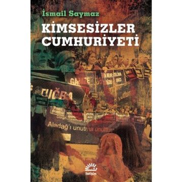 Kimsesizler Cumhuriyeti - İsmail Saymaz