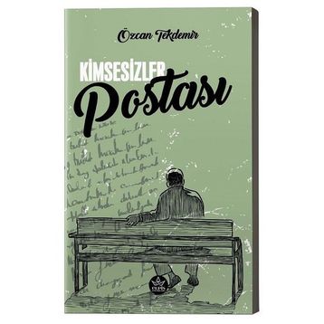 Kimsesizler Postası - Özcan Tekdemir