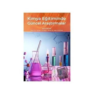 Kimya Eğitiminde Güncel Araştırmalar Akademisyen Kitabevi