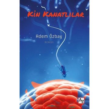 Kin Kanatlılar - Adem Özbay